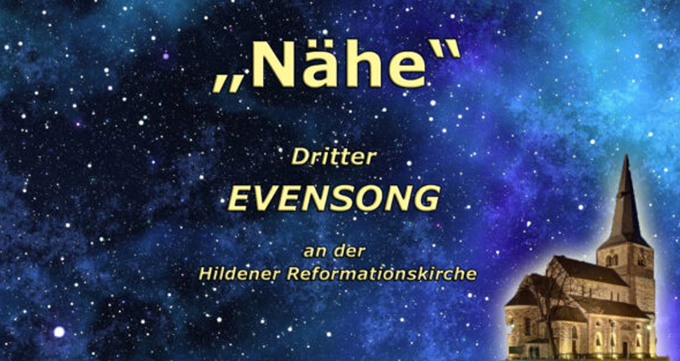 Mehr über den Artikel erfahren Dritter Evensong: „Nähe“ am 22. Dezember 2024 um 18.00 Uhr in der Reformationskirche