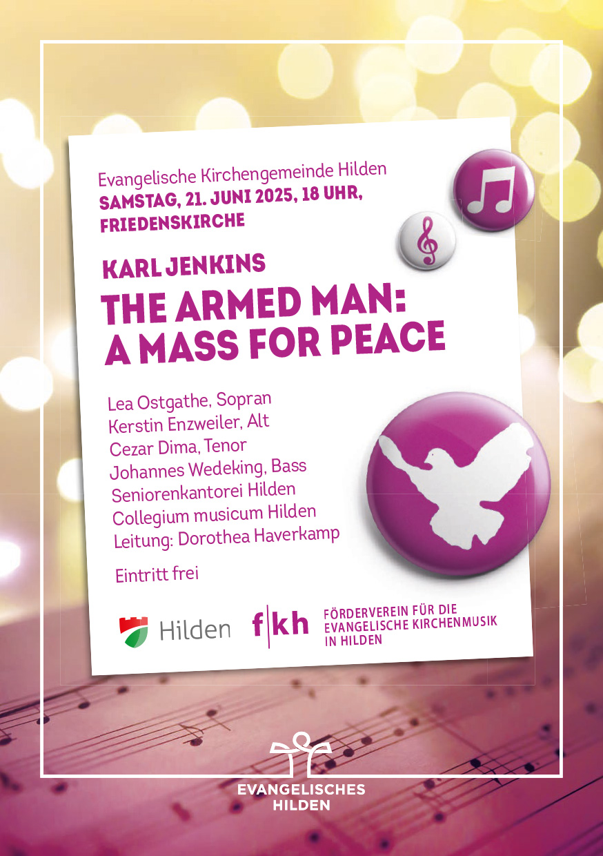 Mehr über den Artikel erfahren Karl Jenkins: The armed man – A Mass for Peace am 21.6.25 um 18 Uhr in der Friedenskirche